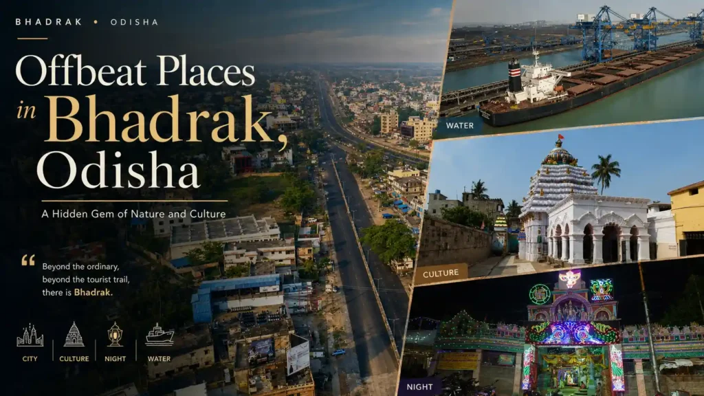 Offbeat Places in Bhadrak | localdrive